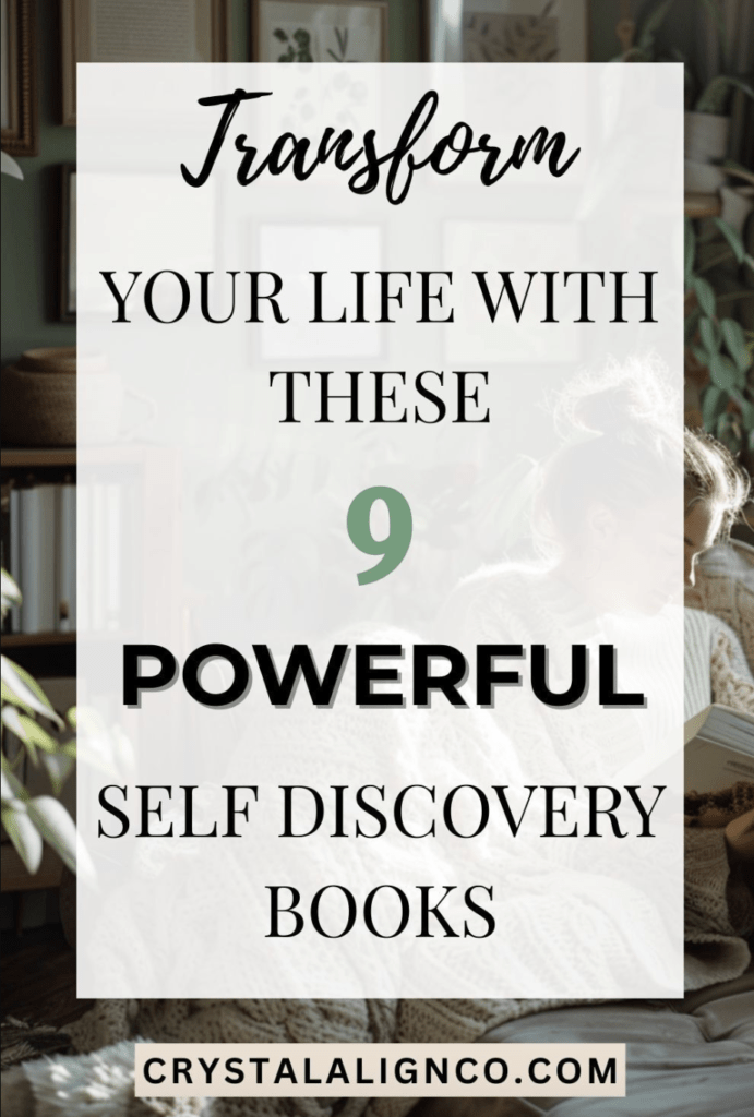 A photo with a woman reading in the background with the words "transform your life with these 9 powerful self discovery books"